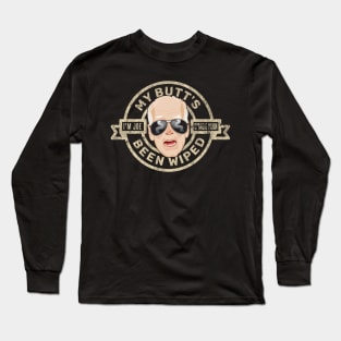 Joe Biden-My Butt's Been Wiped (Lightly) Long Sleeve T-Shirt